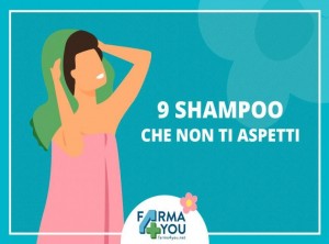 9 shampoo che non ti aspetti!